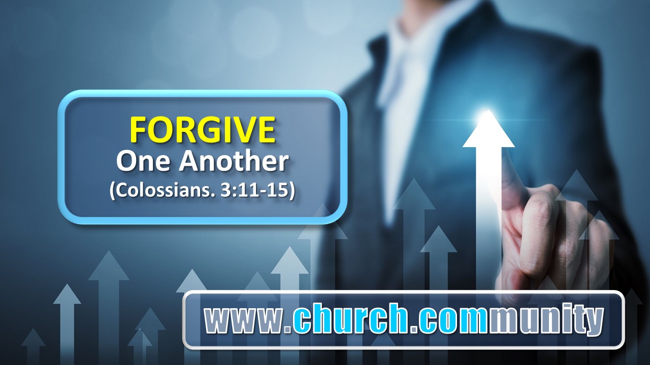 Forgive One Another