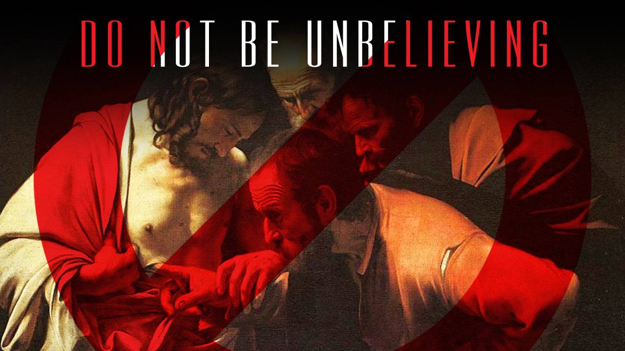 Don't Be Unbelieving